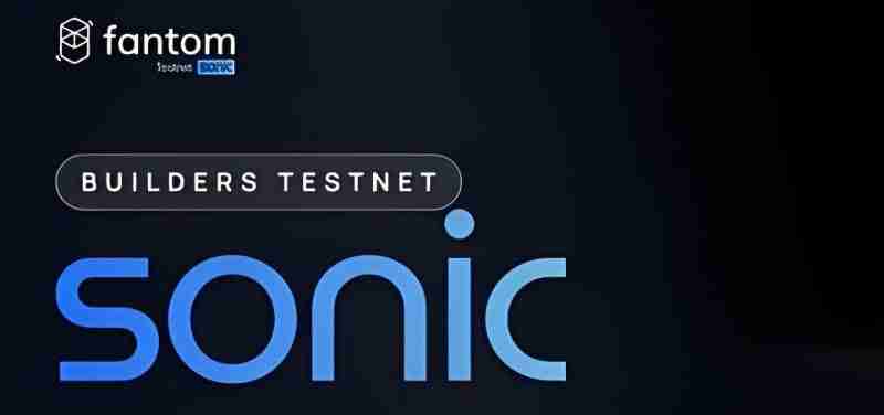 Fantom(Sonic)能够东山再起吗?Sonic全面解读